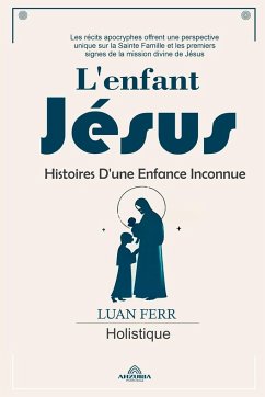 Cover L'enfant Jésus - Histoires D'une Enfance Inconnue