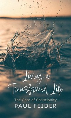 Living a Transformed Life Living a Transformed Life