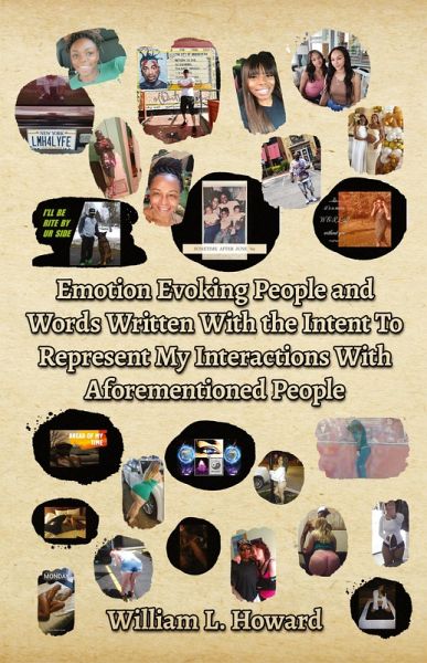 Emotion Evoking People and Words Written With the Intent To Represent My Interactions With Aforementioned People Emotion Evoking People and Words Written With the Intent To Represent My Interactions With Aforementioned People