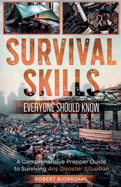 Survival Skills Everyone Should Know - Bjorkdahl, Robert