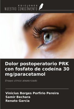 Dolor postoperatorio PRK con fosfato de codeína 30 mg/paracetamol - Borges Porfírio Pereira, Vinícius; Bechara, Samir; Garcia, Renato