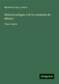 Historia antigua y de la conquista de México