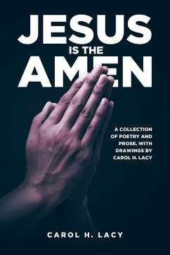 Jesus is the Amen - Lacy, Carol H.