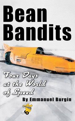 Cover Bean Bandits Four Days at the World of Speed