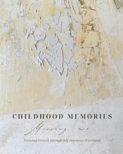 Cover Childhood memories - Missing me - Personal growth through self-discovery workbook