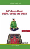 Let's Learn about Wudu', Ghusl and Salah (Maliki Madhhab) [For Children]