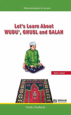 Let's Learn about Wudu', Ghusl and Salah (Maliki Madhhab) [For Children] - Uysal, Asim