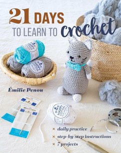 21 Days to Learn to Crochet - Penou, Emilie