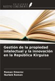 Gestión de la propiedad intelectual y la innovación en la República Kirguisa