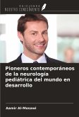 Pioneros contemporáneos de la neurología pediátrica del mundo en desarrollo