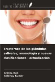 Trastornos de las glándulas salivales, anamología y nuevas clasificaciones - actualización