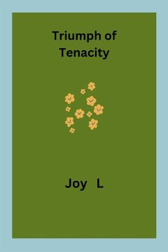 Triumph of Tenacity - L, Joy