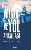 Musa ve Yol Arkadasi Musa ve Yol Arkadasi