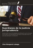 Guardianes de la Justicia Jurisprudencia Guardianes de la Justicia Jurisprudencia
