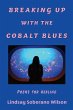 Breaking Up with the Cobalt Blues - Bild 1