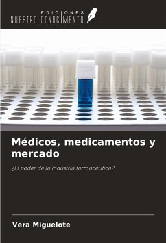 Médicos, medicamentos y mercado - Miguelote, Vera