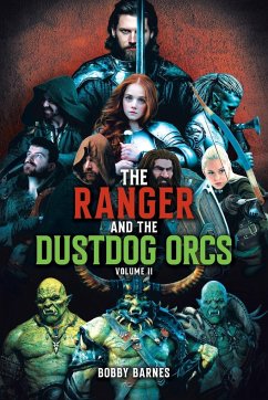 The Ranger and the Dustdog Orcs - Barnes, Bobby