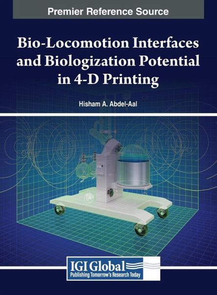 Bio-Locomotion Interfaces and Biologization Potential in 4-D Printing Bio-Locomotion Interfaces and Biologization Potential in 4-D Printing