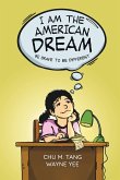 I Am the American Dream