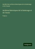 Archives historiques de la Saintonge et de l'Aunis