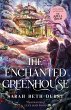 The Enchanted Greenhouse - Bild 1