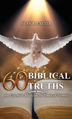 60 Biblical Truths - Exeter, Sean R.