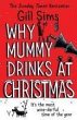Why Mummy Drinks at Christmas - Bild 1