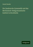 Die Zandersche Gymnastik und das Mechanisch-Heilgymnastische Institut in Stockholm