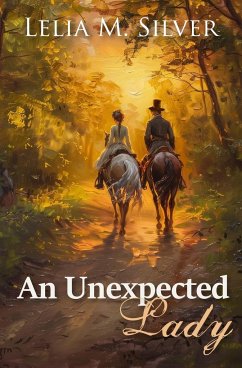 An Unexpected Lady - Silver, Lelia M.