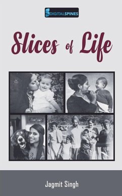 Slices of Life - Singh, Jagmit