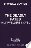 The Deadly Fates (The Marvellers 3)