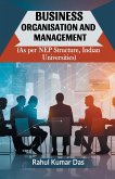 Business Organisation And Management (As Per Nep Structure, Indian Universities) Business Organisation And Management (As Per Nep Structure, Indian Universities)