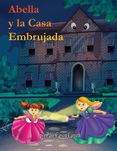 Abella y la Casa Embrujada - Carson Carruth, Zane