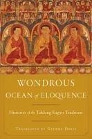 Wondrous Ocean of Eloquence - Namgyel, Taklungpa Ngawang