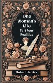 One Woman's Life Part Four Realities