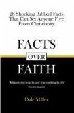 Facts Over Faith