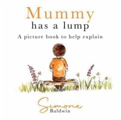 Mummy Has A Lump - Baldwin, Simone