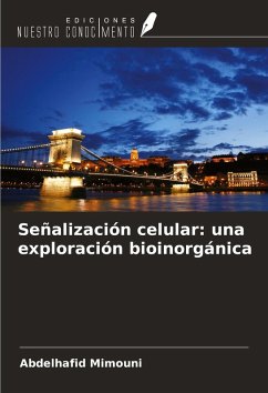 Cover Señalización celular: una exploración bioinorgánica