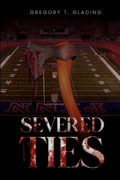 Severed Ties - Glading, Gregory T.