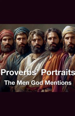 Proverbs' Portraits The Men God Mentions - Rhoades, Joshua