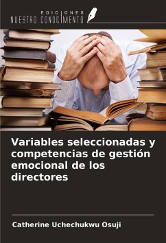 Variables seleccionadas y competencias de gestión emocional de los directores - Osuji, Catherine Uchechukwu