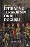 Ittihat ve Terakkinin Fikri Dogusu