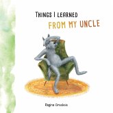 Things I learned from my uncle Things I learned from my uncle