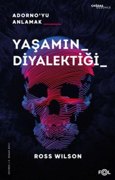 Yasamin Diyalektigi Adornoyu Anlamak Yasamin Diyalektigi Adornoyu Anlamak
