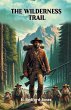 The Wilderness Trail - Bild 1