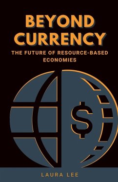 Beyond Currency - Lee, Laura Beyond Currency - Lee, Laura