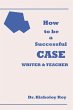 How to Be a Successful Case Writer &... - Bild 1