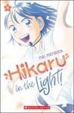 Hikaru in the Light! (Volume 1)