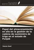 Papel del almacenamiento en silo en la gestión de la cadena de suministro de trigo en el estado de Punjab