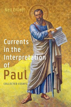 Currents in the Interpretation of Paul - Elliott, Neil